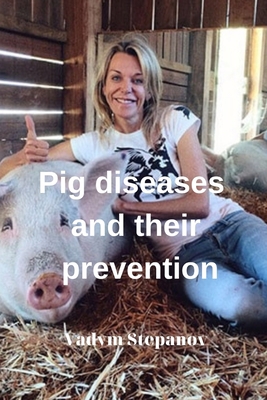 Pig diseases and their prevention B0C51YX77T Book Cover