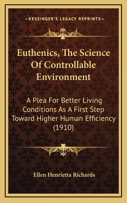 Euthenics, The Science Of Controllable Environm... 1167076710 Book Cover