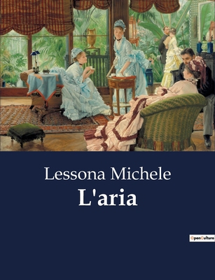 L'aria [Italian] B0CFX67S59 Book Cover