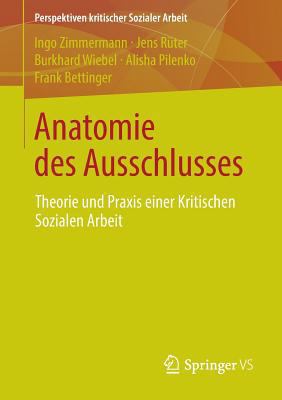 Anatomie Des Ausschlusses: Theorie Und PRAXIS E... [German] 3658007710 Book Cover