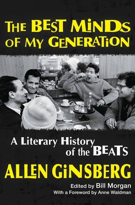 The Best Minds of My Generation: A Literary His... 0802126499 Book Cover