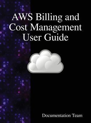 AWS Billing and Cost Management User Guide 9888407910 Book Cover