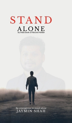 Stand Alone: Be courageous to stand alone B0FPMFXR27 Book Cover