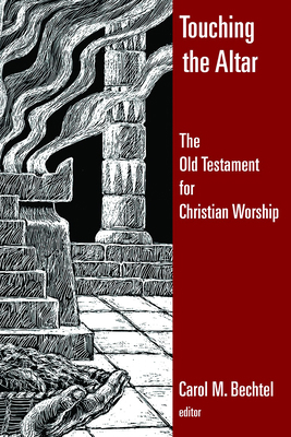 Touching the Altar: The Old Testament for Chris... 0802828485 Book Cover