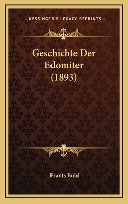 Geschichte Der Edomiter (1893) [German] 1169003397 Book Cover