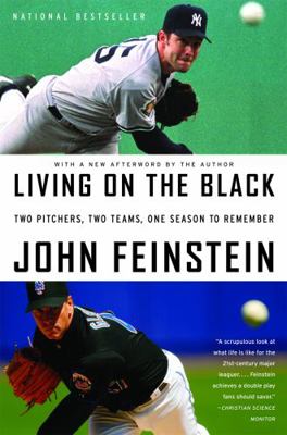 Living on the Black: Two Pitchers, Two Teams, O... 0316113921 Book Cover