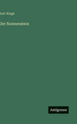 Der Nonnenstein [German] 3566091421 Book Cover