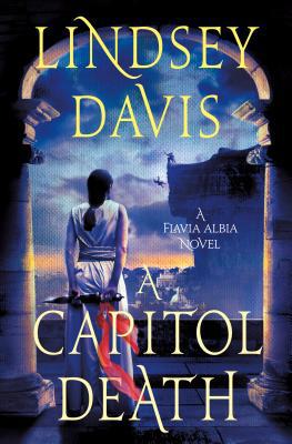 A Capitol Death: A Flavia Albia Novel 1250152704 Book Cover
