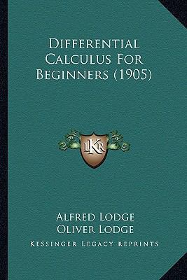 Differential Calculus For Beginners (1905) 1164621025 Book Cover