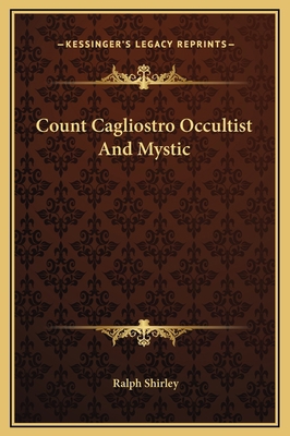 Count Cagliostro Occultist And Mystic 1169190006 Book Cover