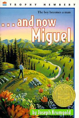 ...and Now Miguel: A Newbery Award Winner 006440143X Book Cover