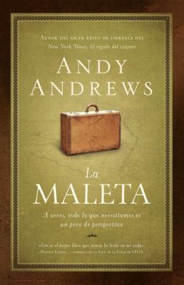 La Maleta: A Veces, Todo Lo Que Necesitamos Es ... [Spanish] 160255286X Book Cover