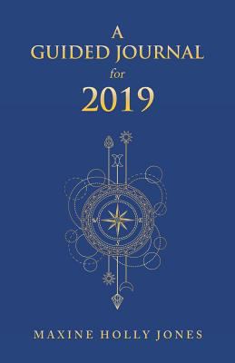 A Guided Journal for 2019 1982280182 Book Cover