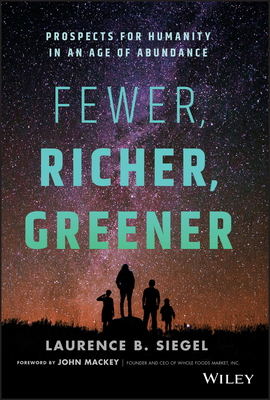 Fewer, Richer, Greener: Prospects for Humanity ... 1119526892 Book Cover