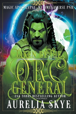 Taken By The Orc General B0CHH84FT4 Book Cover
