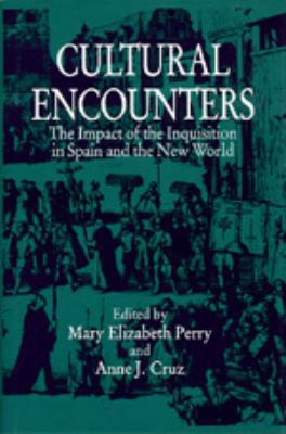Cultural Encounters: The Impact of the Inquisit... 0520070984 Book Cover