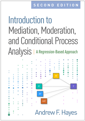 Introduction to Mediation, Moderation, and Cond... 1462534651 Book Cover