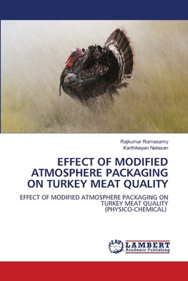 Effect of Modified Atmosphere Packaging on Turk... 6208426790 Book Cover