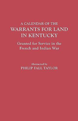 Calendar of the Warrants for Land in Kentucky. ... 0806303271 Book Cover