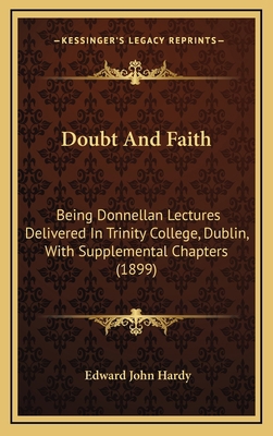 Doubt And Faith: Being Donnellan Lectures Deliv... 1165453606 Book Cover