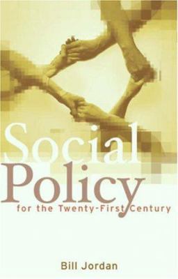 Social Policy for the Twenty-First Century: New... 0745636071 Book Cover
