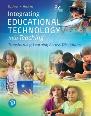 Integrating Educational Technology Into Teachin... 0134746090 Book Cover