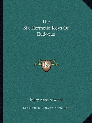 The Six Hermetic Keys Of Eudoxus 1162890029 Book Cover