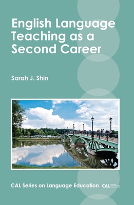 English Language Teaching as a Second Career 1783096934 Book Cover