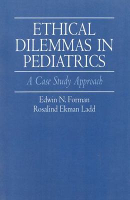 Ethical Dilemmas in Pediatrics: A Case Study Ap... 0819198528 Book Cover
