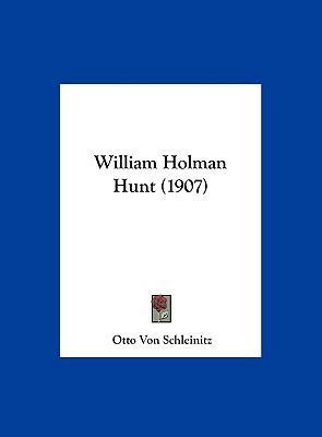 William Holman Hunt (1907) [German] 1161969233 Book Cover