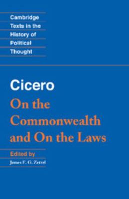 Cicero: On the Commonwealth and On the Laws (Ca... 0521459591 Book Cover