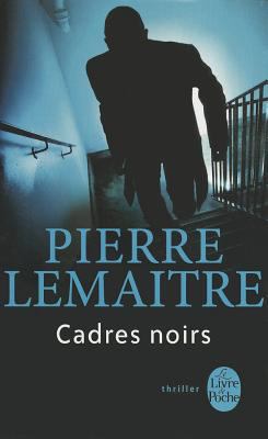 Cadres Noirs [French] B007A122N0 Book Cover