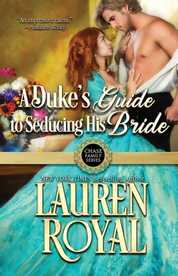A Duke's Guide to Seducing His Bride 1634691539 Book Cover