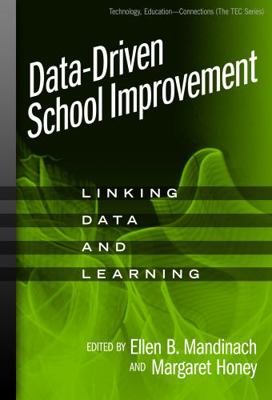 Data-Driven School Improvement: Linking Data an... 0807748560 Book Cover