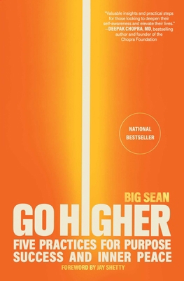 Go Higher: Five Practices for Purpose, Success,... 1668045745 Book Cover