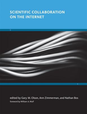 Scientific Collaboration on the Internet 0262151200 Book Cover