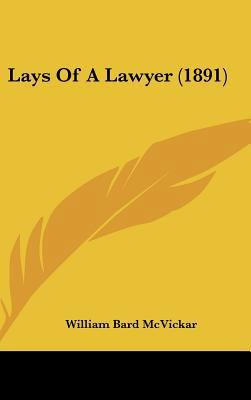 Lays of a Lawyer (1891) 1161878130 Book Cover