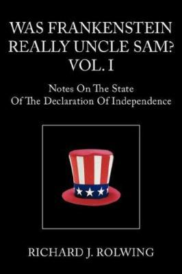Was Frankenstein Really Uncle Sam? Vol.I 1425737188 Book Cover