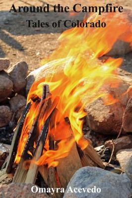 Hardcover Around the Campfire : Tales of Colorado Book