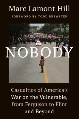 Nobody: Casualties of America's War on the Vuln... 1501124978 Book Cover