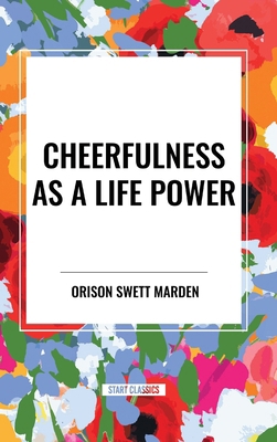 Cheerfulness as a Life Power B0CZ61PVLC Book Cover