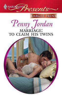 Marriage: To Claim His Twins [Large Print] 0373237030 Book Cover