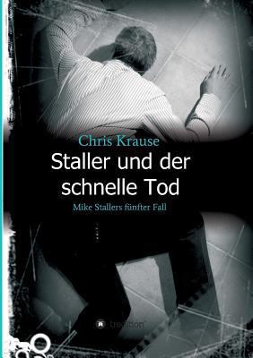 Staller und der schnelle Tod: Mike Stallers fün... [German] 3734563089 Book Cover