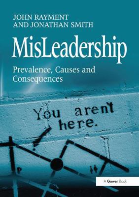 Misleadership: Prevalence, Causes and Consequences 1032925949 Book Cover