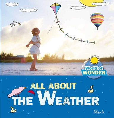 All about the Weather 1605372625 Book Cover