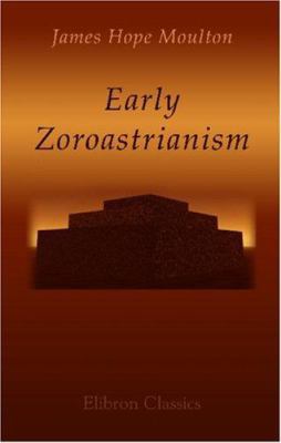 Early Zoroastrianism 1421267659 Book Cover