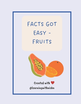 Facts got easy - Fruits B0D11R63YS Book Cover