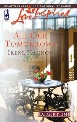All Our Tomorrows [Large Print] 037381271X Book Cover