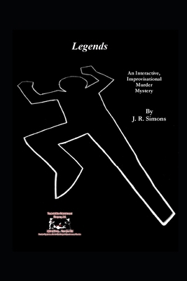 Legends: An Interactive Improvisational Murder ... B09GJKJYFX Book Cover