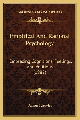 Empirical And Rational Psychology: Embracing Co... 1164633430 Book Cover